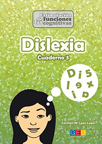 Dislexia Cuaderno 3: Divertidas actividades para estimular las funciones cognitivas y el lenguaje | Niños a partir de 9 años (Estimulación funciones cognitivas)