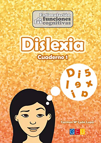 Dislexia Cuaderno 1: Divertidas actividades para estimular las funciones cognitivas y el lenguaje | Niños a partir de 9 años (Estimulación funciones cognitivas)